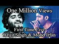 Arijit Singh Vs Mohammad Irfan Live on stage together Phir Mohabbat