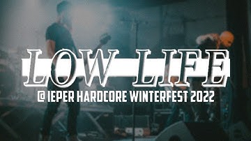 LOW LIFE @ IEPER HARDCORE WINTERFEST 2022 - MULTICAM - FULL SET