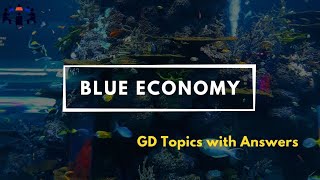 Blue Economy | Group Discussion Topics With Answers | GD Ideas