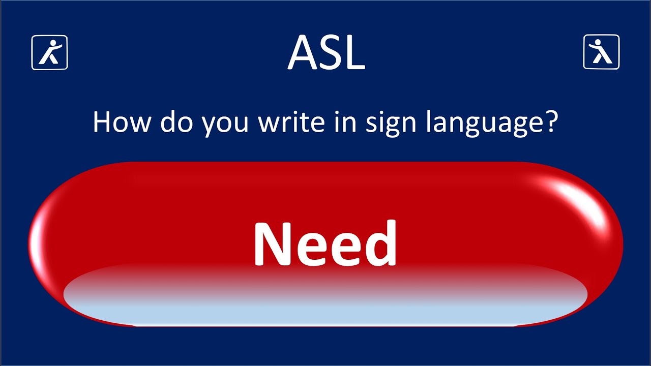 Needa Text Sign Deaf people ask, how to write in sign language? The word Need - YouTube