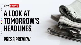 Sky News Press Preview | Monday 22 September 2025
