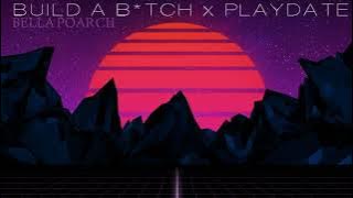 Build A Bitch x PLAYDATE (Mashup) / Bella Poarch x Melanie Martinez