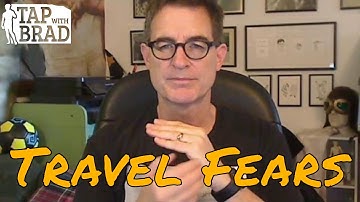 Release your Travel Fears - Tapping with Brad Yates
