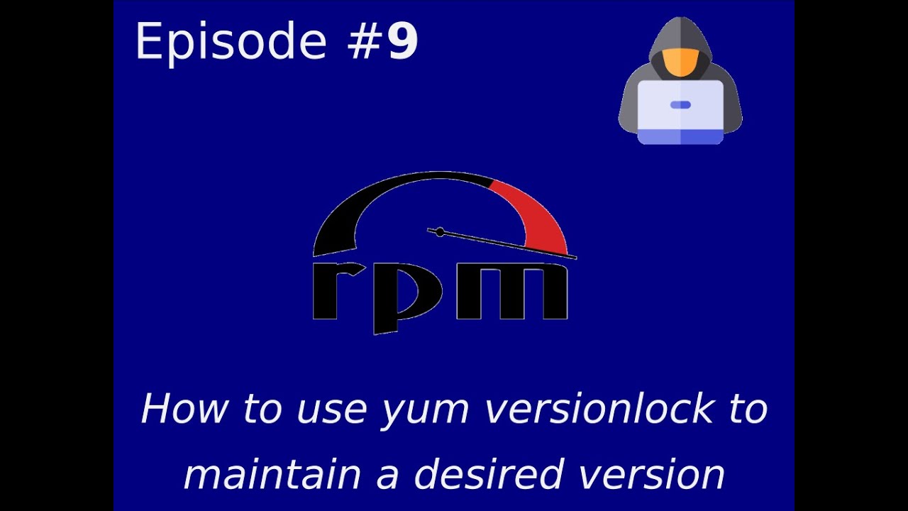 How to use yum versionlock to maintain a desired version YouTube