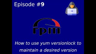 How to use yum versionlock to maintain a desired version