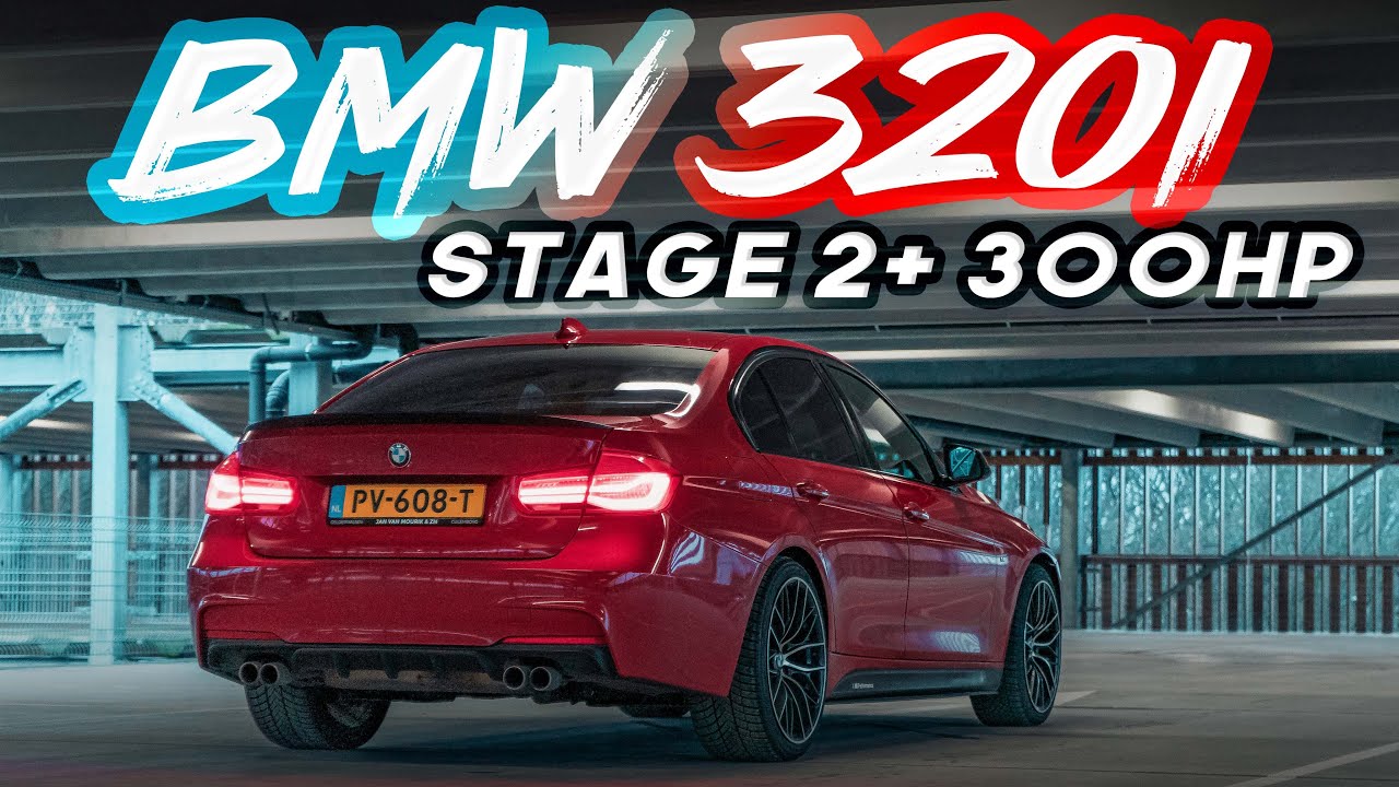BMW 320i STAGE 2+ 300HP CAR CINEMATIC VIDEO - YouTube