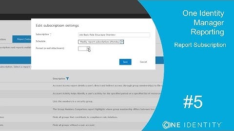 One Identity Manager | Reporting #5 | Simple Report - Report Subscription