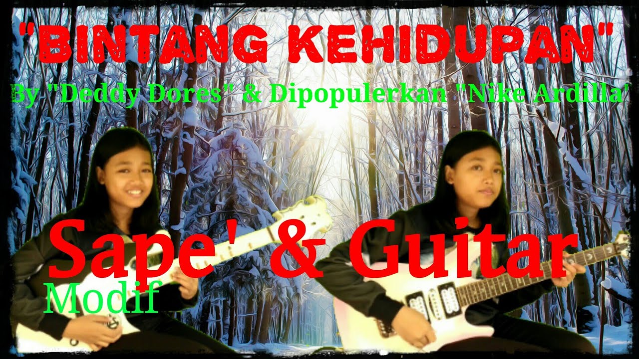 Bintang Kehidupan - Nike Ardilla (cover Ayu Gusfanz) with Sape modif