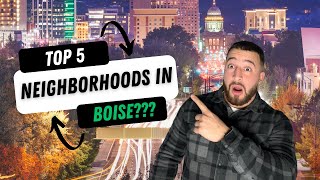 The Best Neighborhood In Boise, Idaho - Top 5 Neighborhoods In Boise