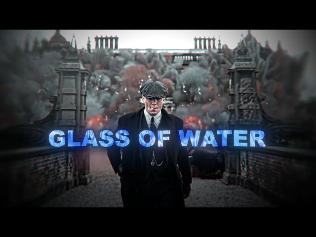 [4K] Peaky Blinders - 𝐆𝐋𝐀𝐒𝐒 𝐎𝐅 𝐖𝐀𝐓𝐄𝐑 ║ Edit ║ (Thomas Shelby) class=