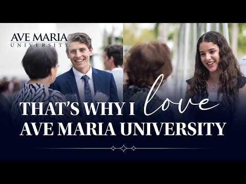 Why I Love Ave Maria University