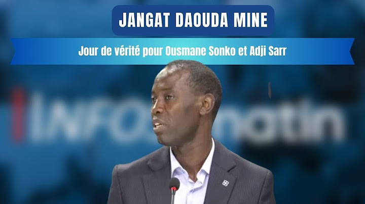 Jàngat de Daouda Mine : Jour de vérité pour Ousmane Sonko et Adji Sarr