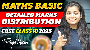Basic Maths Detailed Marks Distribution | CBSE Class 10 Boards 2025 | Priyal Ma
