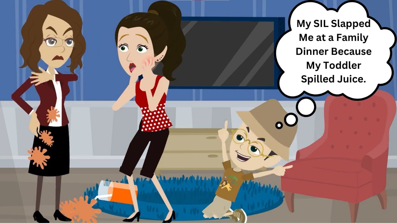 My SIL Slapped Me at a Family Dinner Because My Toddler Spilled Juice.