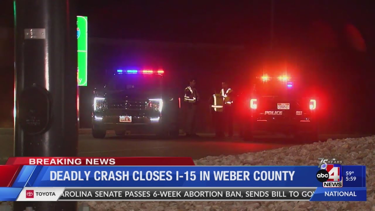 Deadly crash closes I-15 in Weber County - YouTube