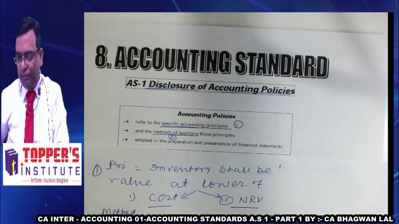 CA INTER - ACCOUNTING 01-ACCOUNTING STANDARDS A.S 1 - PART 1 BY :- CA ...