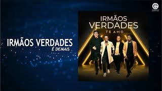 Irmãos Verdades - É demais (Art Track)