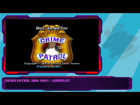 Crime Patrol (3DO, 100%) - Longplay