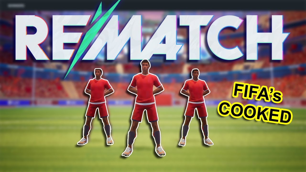 THIS IS BETTER THAN FIFA? | Rematch
