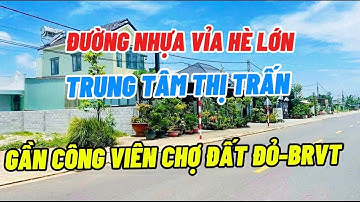 Chủ Ngộp cần Bán Gấp Lô Đất Đường Nhựa Vỉa Hè TT Đất Đỏ-BRVT Gần Chợ, Công Viên Võ Thị Sáu