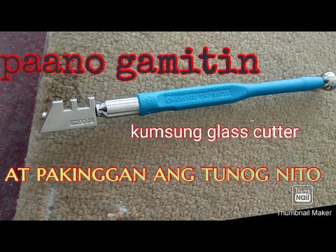 paano gamitin ang glass cutter or kumsung diamond glass cutter