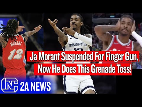 NBA Star Ja Morant Suspended For Finger Gun, So Now He Does This PRO 2A Celebration!