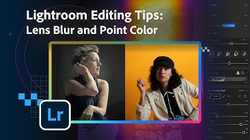 Photography Editing Tips: New Lens Blur and Point Color Features with Lisa Carney | Adobe Lightroom