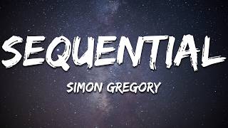 Download lagu Simon Gregory - Sequential (Lyrics)