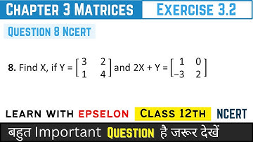 Matrices Class 12 | Exercise 3.2 Question 8 | NCERT Solution 2024