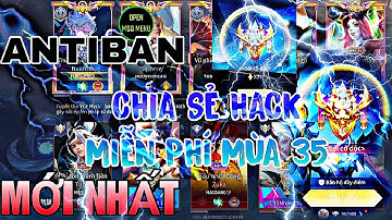 Hack Map Liên Quân Mùa 35 | Hack LQ | Hack Liên Quân | Hack All Game Pro