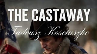 The Castaway Tadeusz Kosciuszko