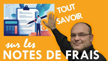 Note de Frais - comment faire une note de frais incontestable pour être remboursé par l