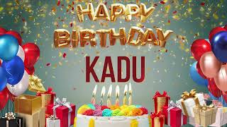 Kadu - Happy Birthday Kadu