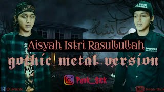 Sayyidah Aisyah Istri Rasulullah | Gothic Metal Cover