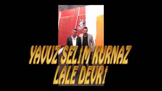 lale devri yavuz selim kurnaz Resimi