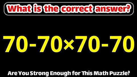 What’s the Answer? Most People Get This Math Question Wrong!
