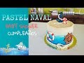 PASTEL NAVAL /BABY SHOWER /CUMPLEAÑOS