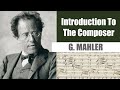 Capture de la vidéo Gustav Mahler | Short Biography | Introduction To The Composer