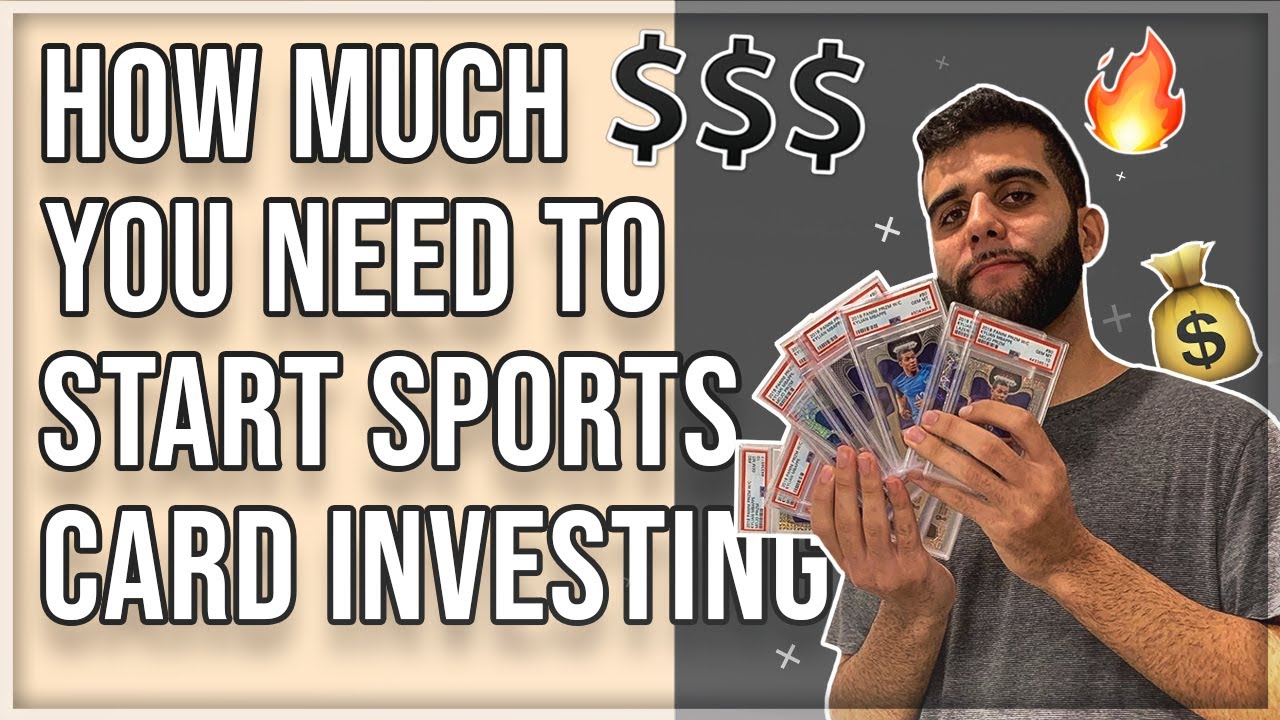 How Much Money You Need To Start Sports Card Investing Episode 50