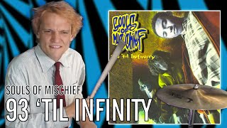 Souls Of Mischief - 93 'Til Infinity | Office Drummer