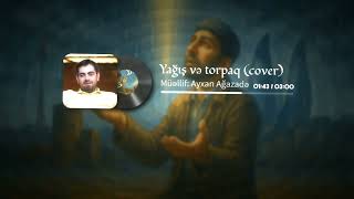 Ayxan Ağazadə - Yağış Və Torpaq Cover