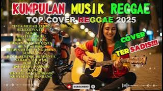 KUMPULAN MUSIK COVER SKA REGGAE SLOW ROCK Terbaru 2025 🎧🔥 | Full Album cover Reggae Terbaru