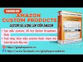 Amazon Custom Product - công cụ custom product tự động trên Amazon