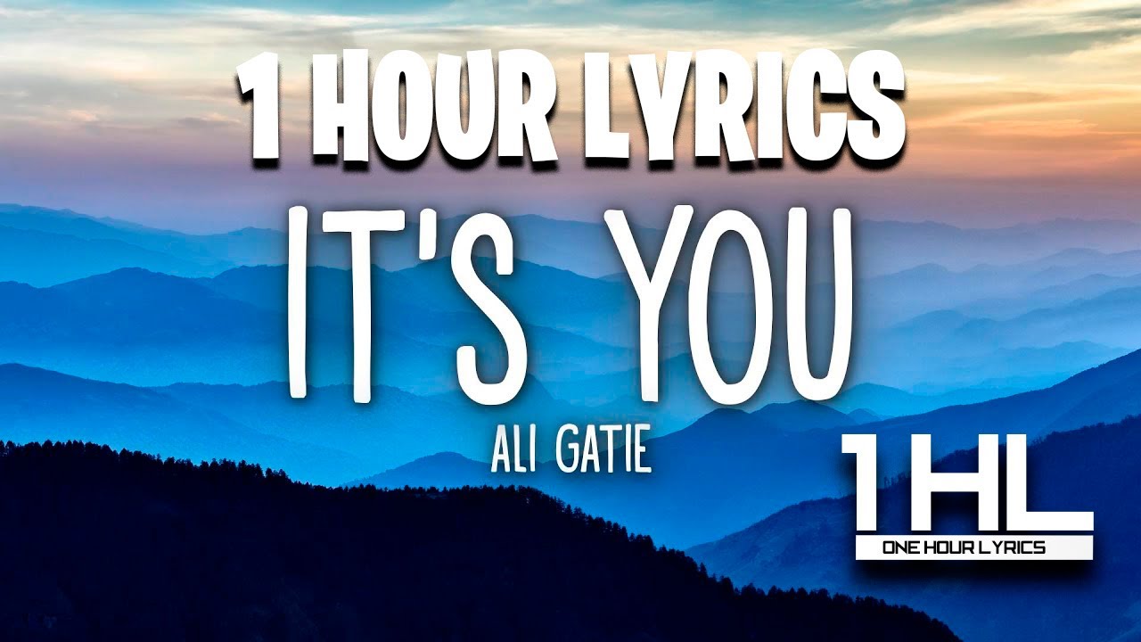 Ali Gatie - It's You (Lyrics) - 1HOUR LOOP