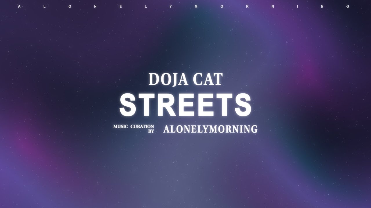 Doja Cat - Streets (Lyrics)