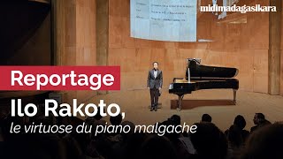 Reportage : Ilo Rakoto, le virtuose du piano malgache