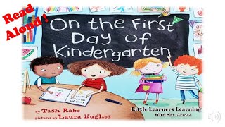 On the First Day of Kindergarten | Read-Aloud | Kindergarten | Back to School | First Day of School