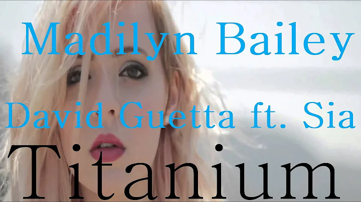 Titanium - David Guetta ft. Sia - Music remix - Madilyn Bailey