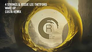 Vocal Trance: 4 Strings & Jessie Lee Thetford - Wake Up (Costa Remix) [Rnm] + Lyrics
