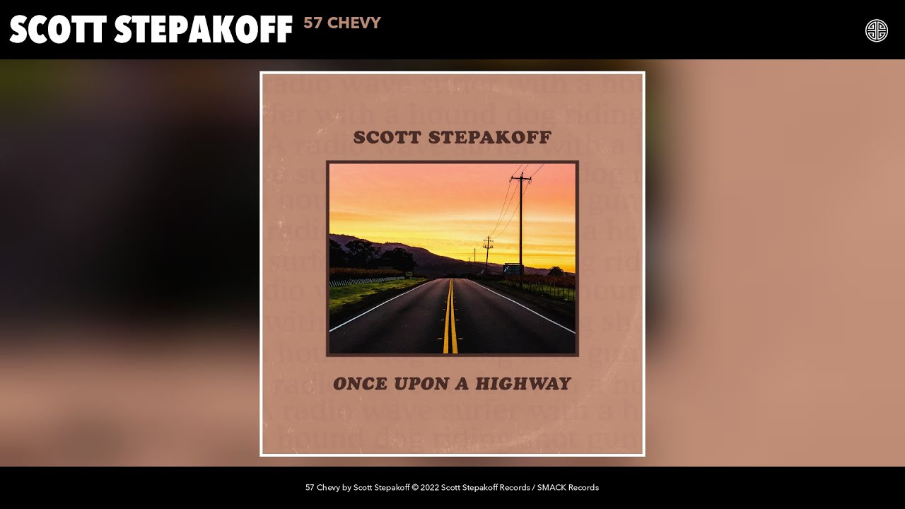 Watch Scott Stepakoff - 57 Chevy (Official Audio) on YouTube Watch Scott Stepakoff - 57 Chevy (Official Audio) on YouTube